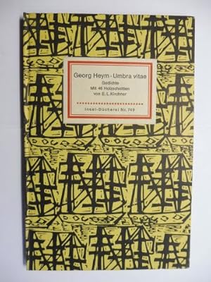 Bild des Verkufers fr GEORG HEYM UMBRA VITAE - NACHGELASSENE GEDICHTE - MIT 46 HOLZSCHNITTEN VON ERNST LUDWIG KIRCHNER. Insel-Bcherei Nr. 749. zum Verkauf von Antiquariat am Ungererbad-Wilfrid Robin