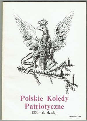 Polskie Koledy Patriotyczne 1830-Do Dzisiaj
