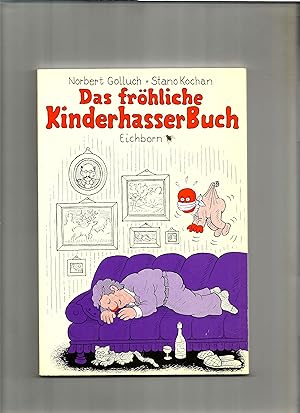 Bild des Verkufers fr Das frhliche Kinderhasserbuch. zum Verkauf von Sigrid Rhle