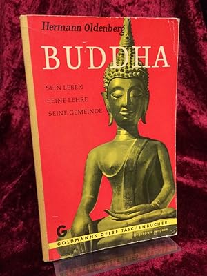 Bild des Verkufers fr Buddha. Sein Leben, seine Lehre, seine Gemeinde. Herausgegeben von Helmuth von Glasenapp. (= Goldmanns gelbe Taschenbcher Band 708/709). zum Verkauf von Altstadt-Antiquariat Nowicki-Hecht UG