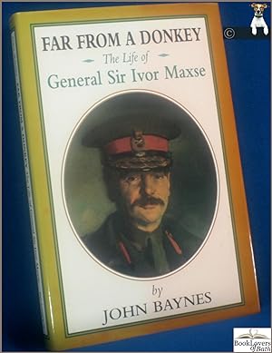 Bild des Verkufers fr Far from a Donkey: Life of General Sir Ivor Maxse zum Verkauf von BookLovers of Bath
