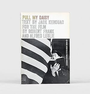 Imagen del vendedor de Pull My Daisy. Text ad-libbed by Jack Kerouac for the film by Robert Frank and Alfred Leslie. Introduction by Jerry Tallmer. a la venta por Peter Harrington.  ABA/ ILAB.