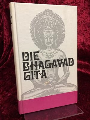 Die Bhagavadgita. Aus dem Sanskrit. Übersetzung, Einleitung und Anmerkungen von Klaus Mylius.