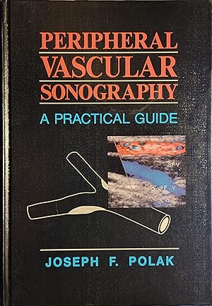 Imagen del vendedor de Peripheral Vascular Sonography: A Practical Guide a la venta por Mountain Gull Trading Company