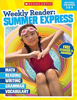 Imagen del vendedor de Weekly Reader: Summer Express (Between Grades 3 & 4) Workbook a la venta por Reliant Bookstore