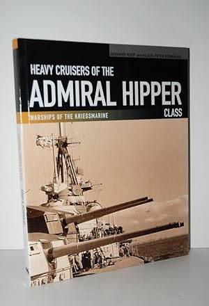 Seller image for German Heavy Cruisers of the Admiral Hipper Class Warships of the Kriegsmarine for sale by Nugget Box  (PBFA)