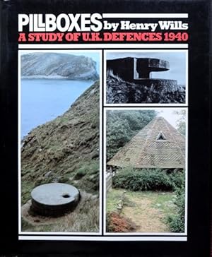 Seller image for Pillboxes : A Study of the UK Defences 1940 for sale by Martin Bott Bookdealers Ltd