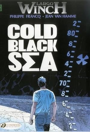 Image du vendeur pour Largo Winch 13 - Cold Black Sea mis en vente par Smartbuy