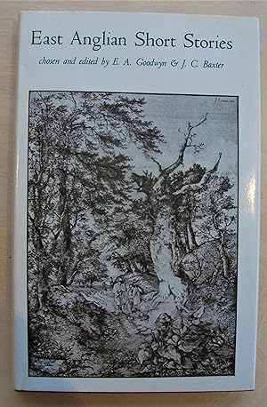 Bild des Verkufers fr East Anglian short stories / chosen and edited by E. A. Goodwyn & J. C. Baxter zum Verkauf von RightWayUp Books