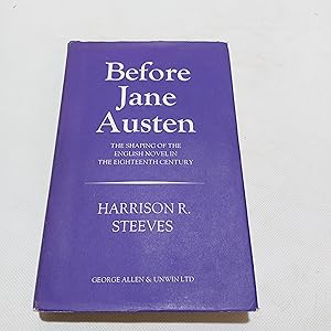 Bild des Verkufers fr Before Jane Austen The Shaping Of The English Novel In The Eighteenth Century zum Verkauf von Cambridge Rare Books