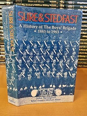 Bild des Verkufers fr Sure & Steadfast: A History of the Boys' Brigade 1883-1983 zum Verkauf von D & M Books, PBFA