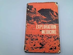 Bild des Verkufers fr Exploration medicine: Being a practical guide for those going on expeditions zum Verkauf von Goldstone Rare Books
