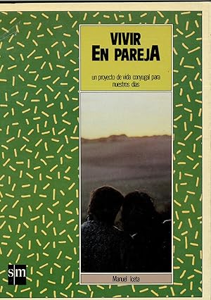 Seller image for Vivir en pareja: un proyecto de vida conyugal para nuestros das for sale by Papel y Letras