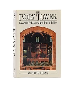 Bild des Verkufers fr The Ivory Tower: Essays in Philosophy and Public Policy zum Verkauf von Maggs Bros. Ltd ABA, ILAB, PBFA, BA