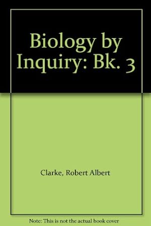 Image du vendeur pour Biology by Inquiry: Bk. 3 mis en vente par WeBuyBooks