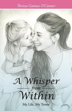 Bild des Verkufers fr Whisper from Within : My Life, My Terms zum Verkauf von GreatBookPrices