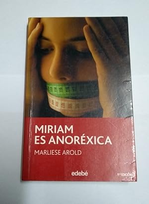 Imagen del vendedor de Miriam es anorxica a la venta por Libros Ambig