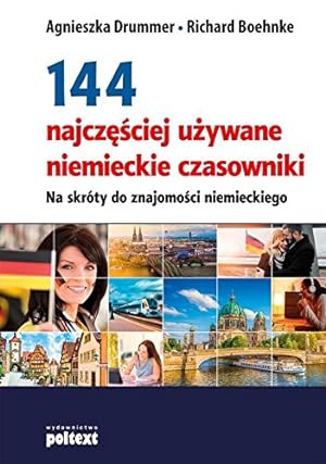 Seller image for 144 najczesciej uzywane niemieckie czasowniki: Na skrty do znajomosci niemieckiego for sale by WeBuyBooks