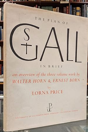 Seller image for The Plan of St. Gall in Brief: an overview of the three volume work by Walter Horn and Ernest Born for sale by Moe's Books