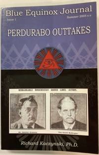 Seller image for PERDURABO OUTTAKES (Blue Equinox Journal, Issue 1) SIGNED for sale by Riverow Bookshop