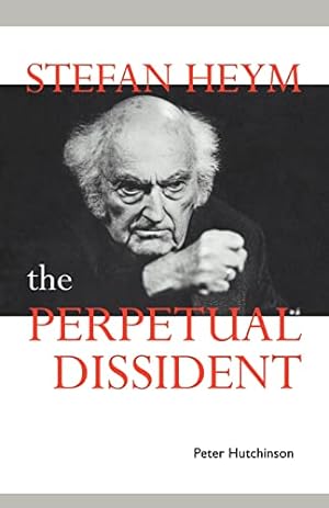 Bild des Verkufers fr Stefan Heym: The Perpetual Dissident (Cambridge Studies in German) zum Verkauf von WeBuyBooks