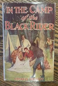 In the Camp of the Black Rider