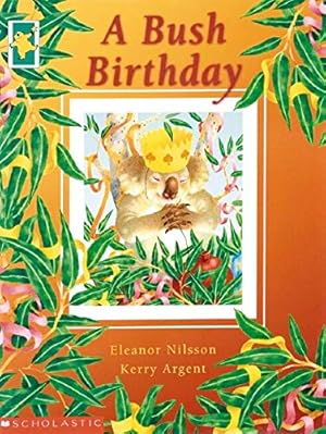 Seller image for A Bush Birthday for sale by WeBuyBooks