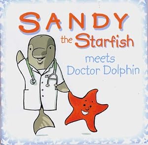 Seller image for Sandy the Starfish Meets Doctor Dolphin for sale by WeBuyBooks