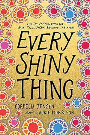 Image du vendeur pour Every Shiny Thing mis en vente par Reliant Bookstore