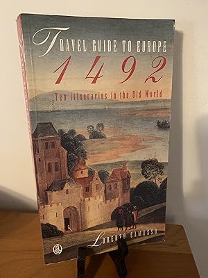 Travel Guide to Europe, 1492: Ten Itineraries in the Old World