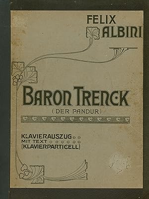 BARON TRENCK (Der Pandur). Operette in 3 Akten von A.M.Willner und R.Bodanzky.