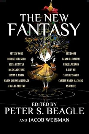 Seller image for The New Voices of Fantasy by Fisher, Eugene, Bolander, Brooke, Headley, Maria Dahvana, Loory, Ben, Machado, Carmen Maria, Malik, Usman T., Rajaniemi, Hannu, Sachs, Adam Ehrlich, Samatar, Sofia, Sandoval, Kelly, Wise, A. C., Wong, Alyssa, Yang, JY, Yu, E. Lily, Pinsker, Sarah, El-Mohtar, Amal, Gladstone, Max, Vernon, Ursula, Tarry, Chris [Paperback ] for sale by booksXpress