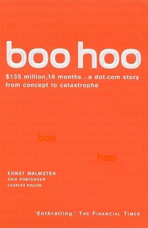 Seller image for Boo Hoo : A Dot.Com Story from Concept to Catastrophe for sale by Smartbuy