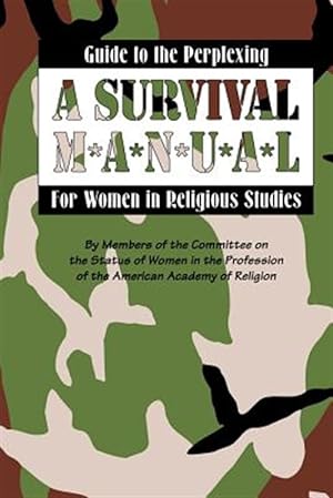 Image du vendeur pour Guide to the Perplexing : A Survival Manual for Women in Religious Studies mis en vente par GreatBookPrices