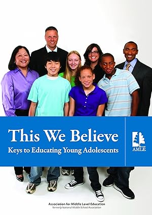 Seller image for This We Believe: Keys to Educating Young Adolescents for sale by Blue Vase Books