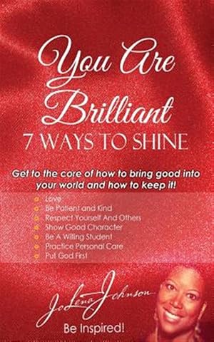Imagen del vendedor de You Are Brilliant, 7 Ways to Shine a la venta por GreatBookPrices