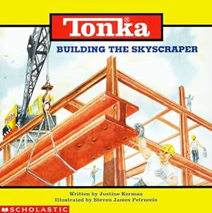 Seller image for Tonka: Building The Skyscraper for sale by Reliant Bookstore