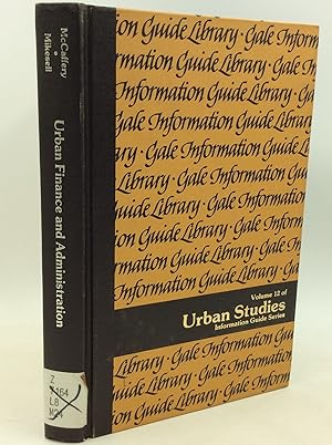 Seller image for URBAN FINANCE AND ADMINISTRATION: A Guide to Information Sources for sale by Kubik Fine Books Ltd., ABAA