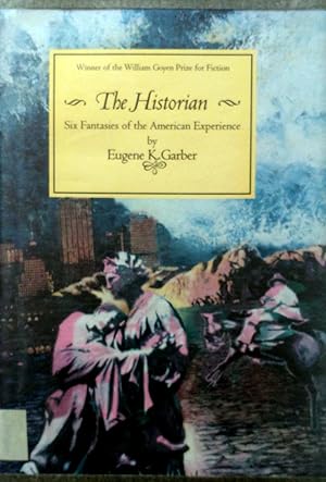 Bild des Verkufers fr The Historian: Six Fantasies of the American Experience zum Verkauf von Kayleighbug Books, IOBA