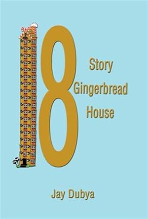 Bild des Verkufers fr Eighteen Story Gingerbread House zum Verkauf von GreatBookPrices