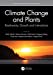 Immagine del venditore per Climate Change and Plants: Biodiversity, Growth and Interactions [No Binding ] venduto da booksXpress