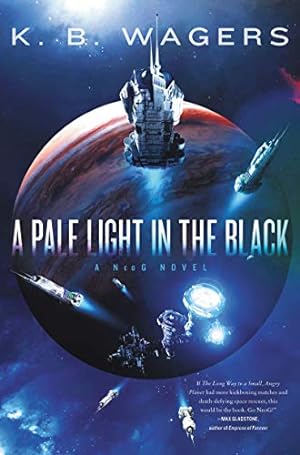 Seller image for A Pale Light in the Black: A NeoG Novel (NeoG, 1) for sale by Reliant Bookstore