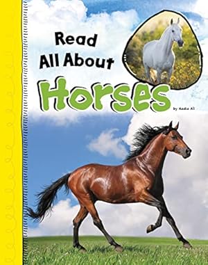 Seller image for Read All about Horses (Read All about It) by Ali, Nadia [Paperback ] for sale by booksXpress
