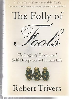 Immagine del venditore per The Folly of Fools: The Logic of Deceit and Self-Deception in Human Life venduto da EdmondDantes Bookseller