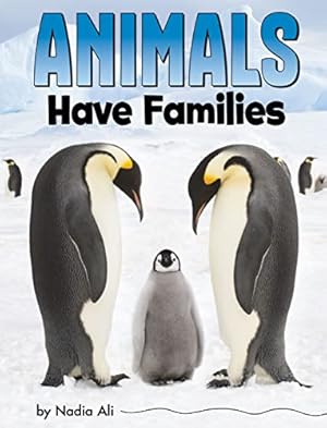 Seller image for Animals Have Families (Animal Societies) by Ali, Nadia [Paperback ] for sale by booksXpress