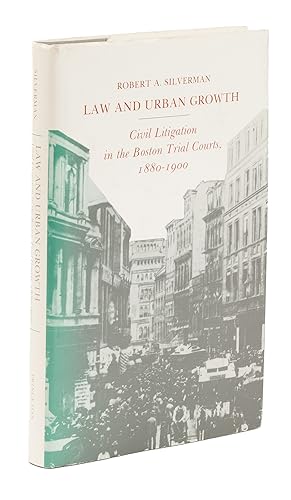 Bild des Verkufers fr Law and Urban Growth, Civil Litigation in the Boston Trial Courts. zum Verkauf von The Lawbook Exchange, Ltd., ABAA  ILAB