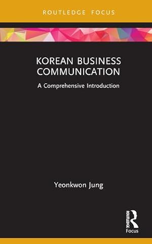 Seller image for Korean Business Communication by Jung, Yeonkwon [Hardcover ] for sale by booksXpress