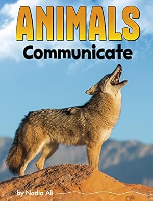 Seller image for Animals Communicate (Animal Societies) by Ali, Nadia [Paperback ] for sale by booksXpress