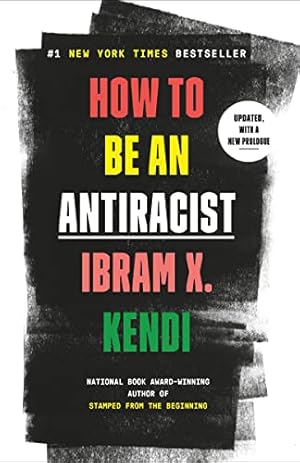 Seller image for How to Be an Antiracist by Kendi, Ibram X. [Paperback ] for sale by booksXpress