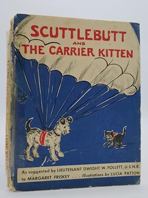 Seller image for SCUTTLEBUTT AND THE CARRIER KITTEN for sale by Sage Rare & Collectible Books, IOBA